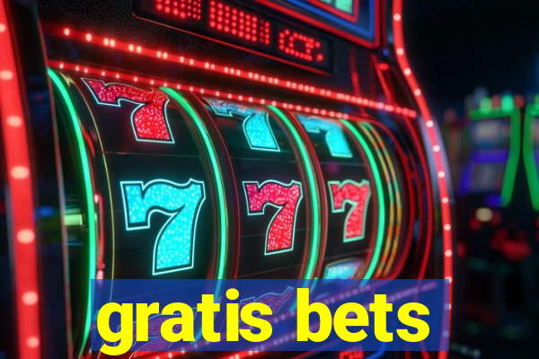 gratis bets