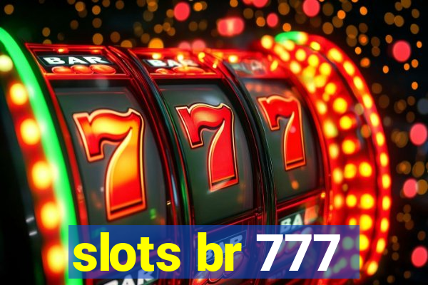 slots br 777