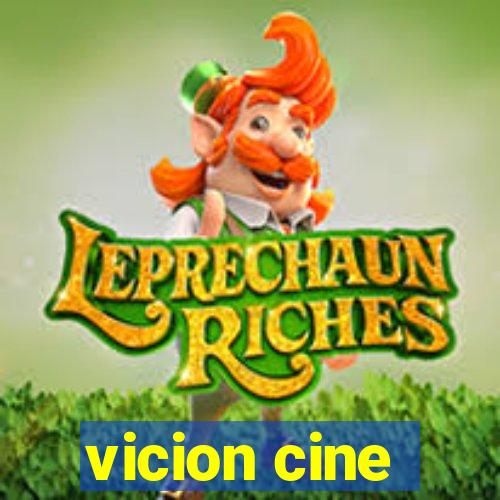 vicion cine