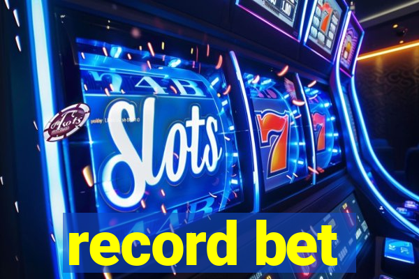 record bet