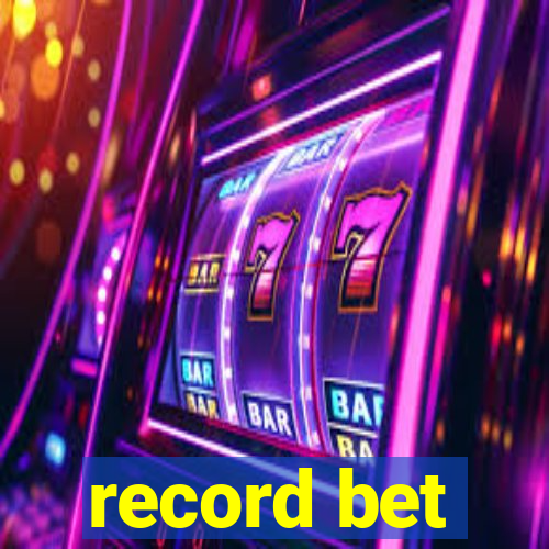 record bet