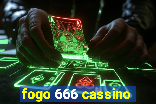 fogo 666 cassino