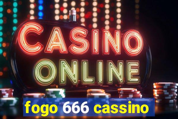 fogo 666 cassino