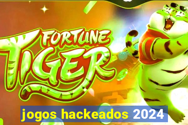 jogos hackeados 2024