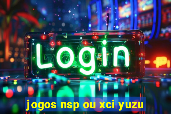 jogos nsp ou xci yuzu