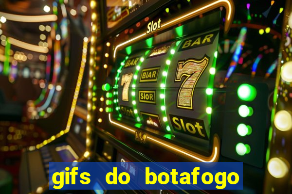 gifs do botafogo para whatsapp