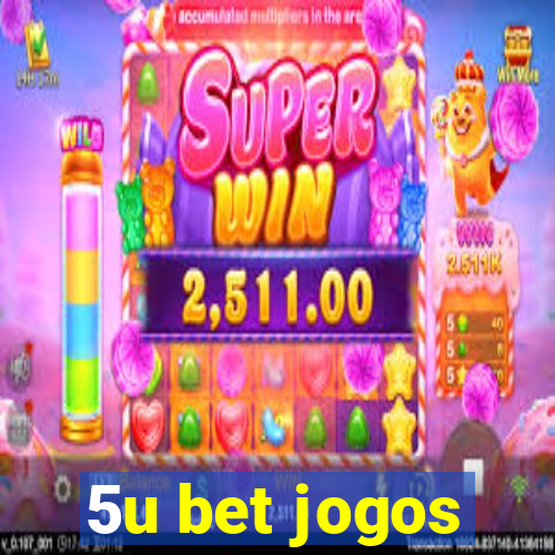 5u bet jogos