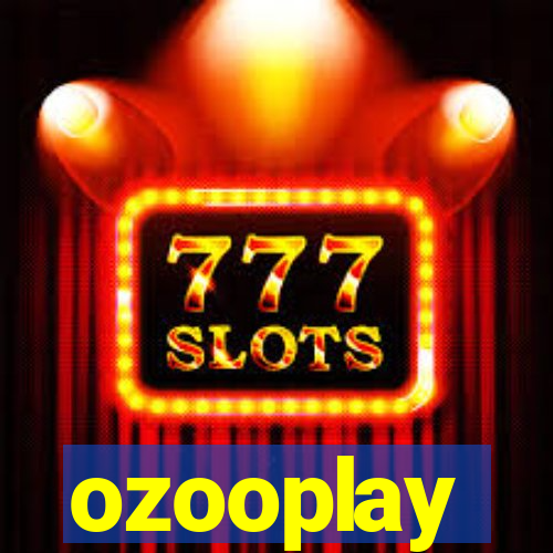 ozooplay