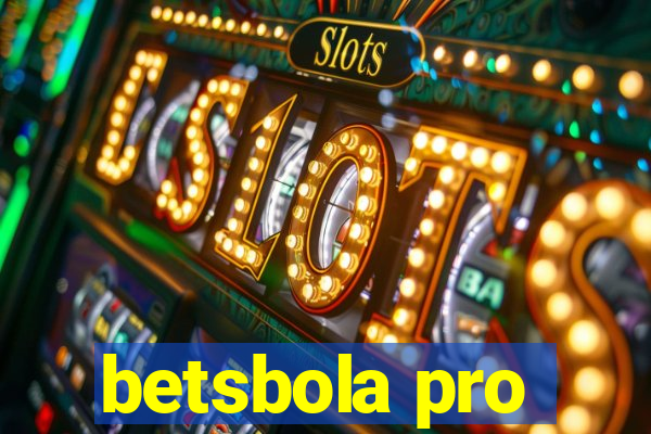 betsbola pro