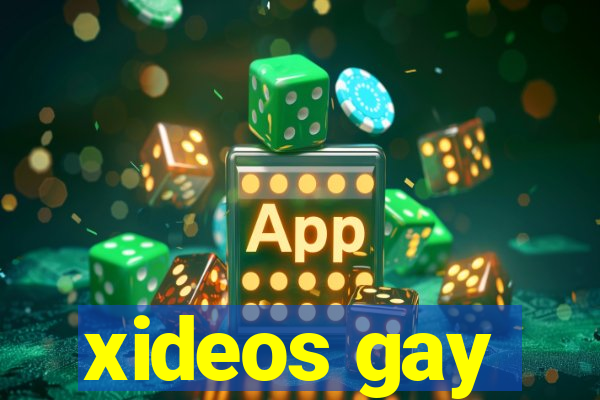 xideos gay