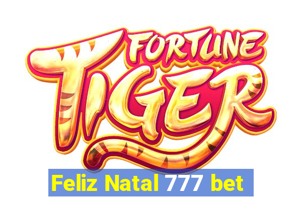 Feliz Natal 777 bet