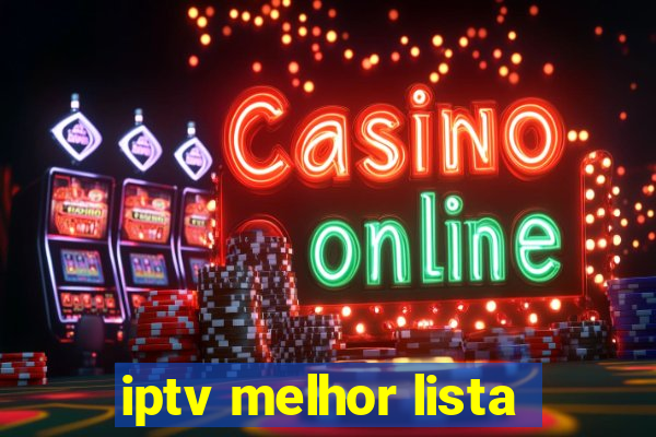 iptv melhor lista