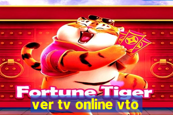 ver tv online vto