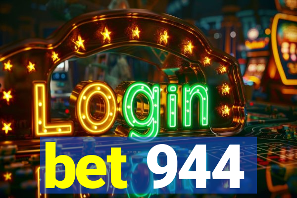 bet 944