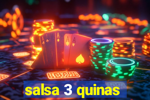 salsa 3 quinas