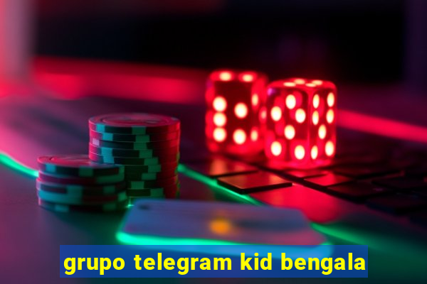 grupo telegram kid bengala