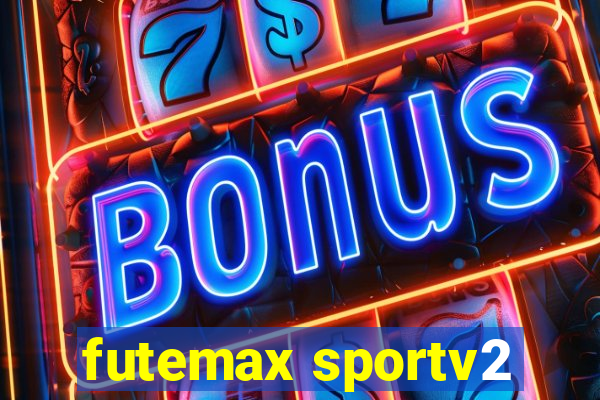 futemax sportv2