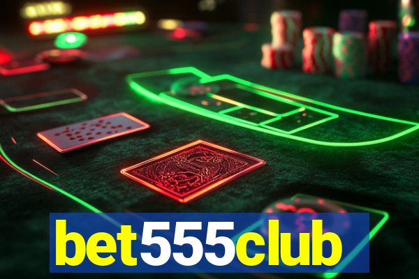 bet555club