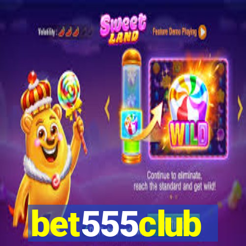 bet555club