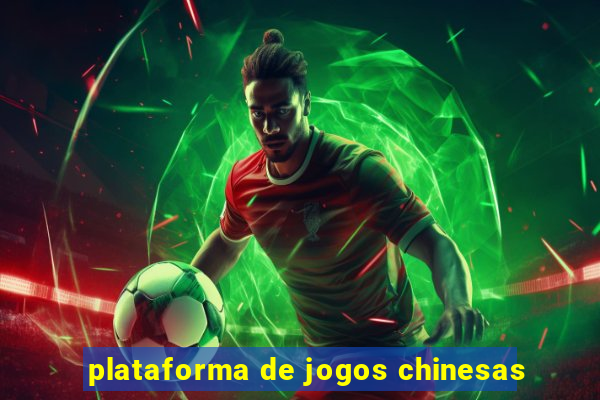 plataforma de jogos chinesas