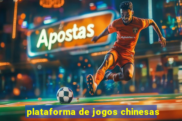 plataforma de jogos chinesas