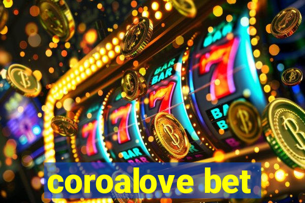 coroalove bet