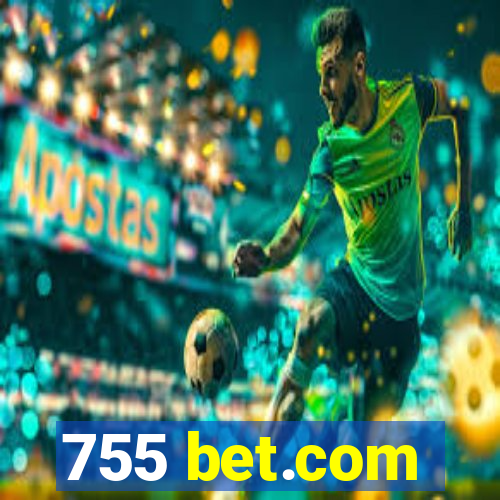 755 bet.com