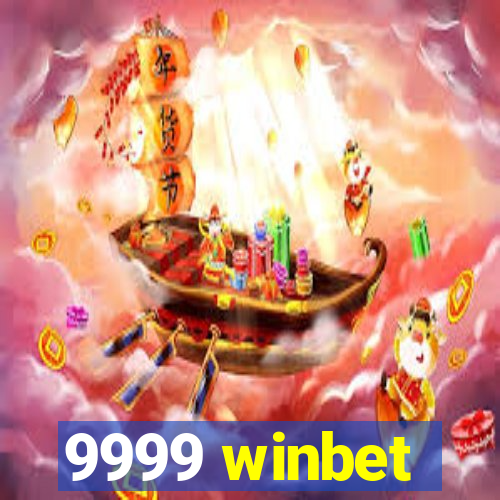 9999 winbet