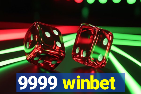 9999 winbet