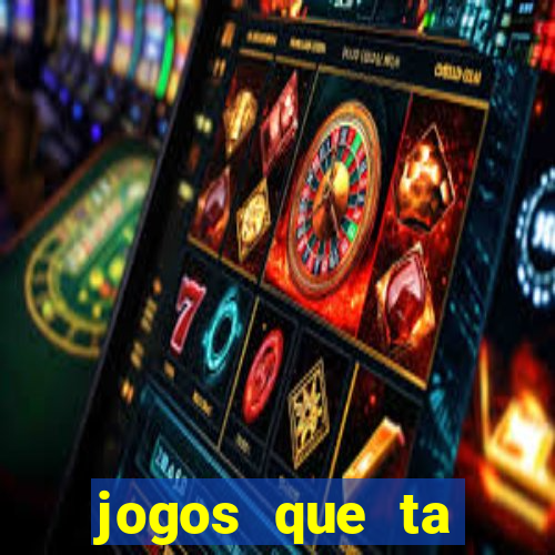 jogos que ta pagando dinheiro