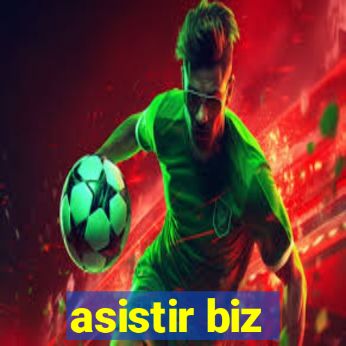 asistir biz