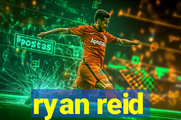 ryan reid