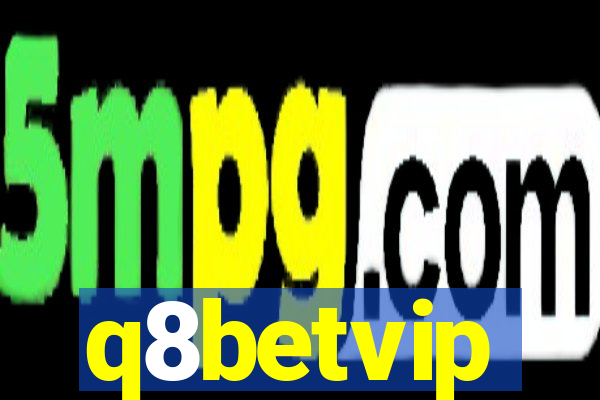 q8betvip