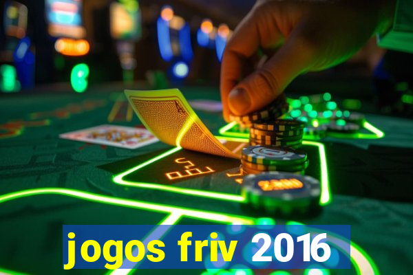 jogos friv 2016