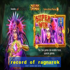 record of ragnarok 3 temporada