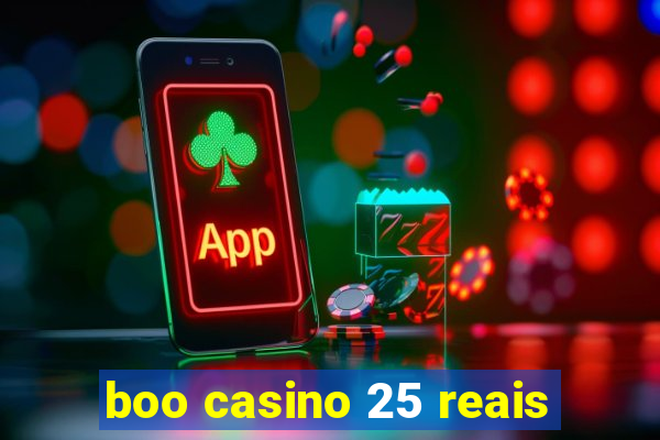 boo casino 25 reais