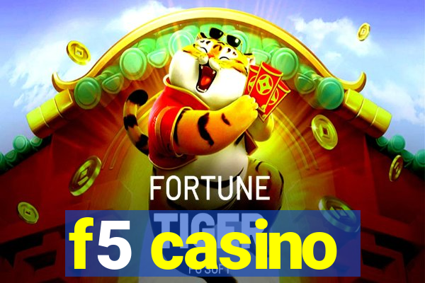 f5 casino