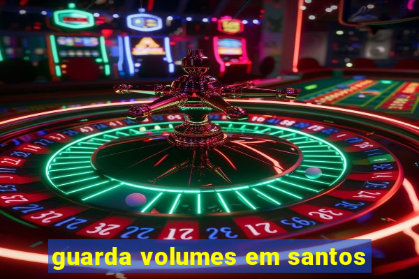 guarda volumes em santos