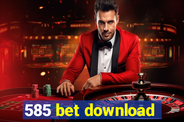 585 bet download