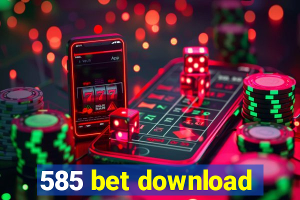 585 bet download