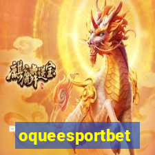 oqueesportbet