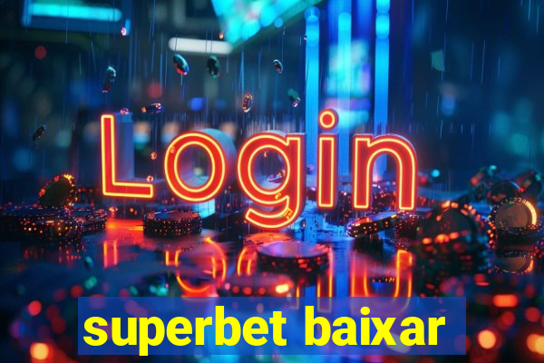 superbet baixar