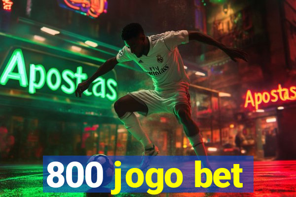 800 jogo bet