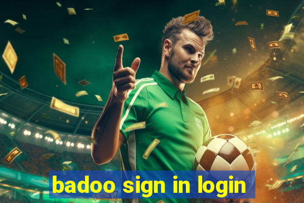 badoo sign in login