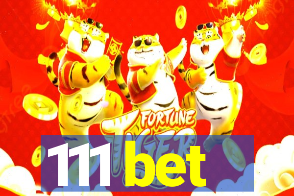 111 bet