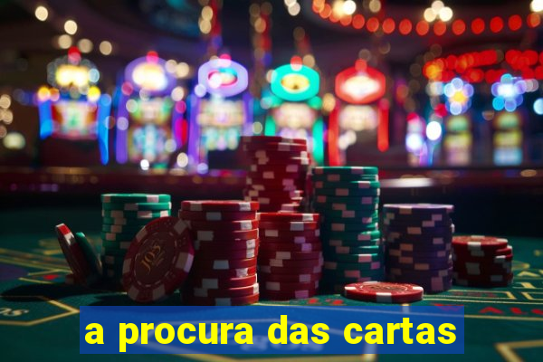 a procura das cartas