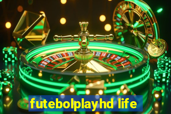 futebolplayhd life