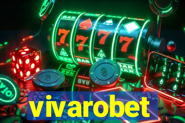 vivarobet