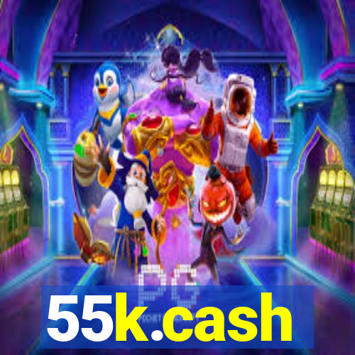 55k.cash