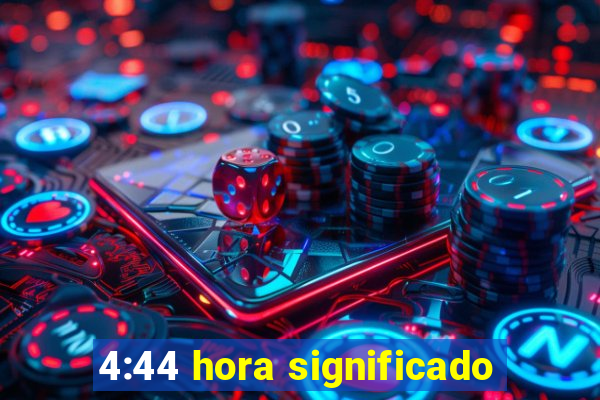 4:44 hora significado